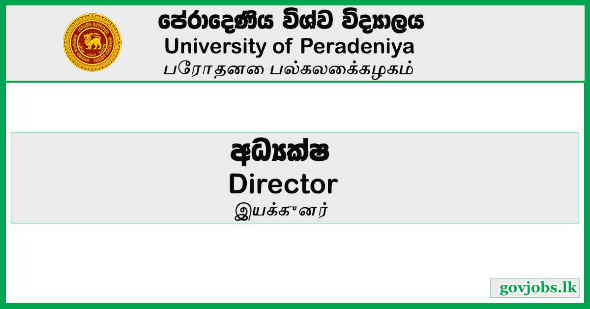 Deputy Director Job In Sri Lanka – University of Peradeniya Vacancies 2023