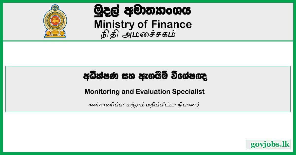 Monitoring And Evaluation Specialist - Ministry Of Finance Job Vacancies 2023