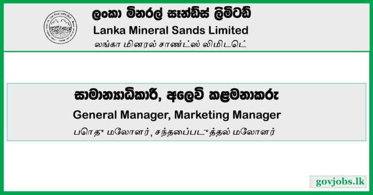 General Manager, Marketing Manager - Lanka Mineral Sands Limited