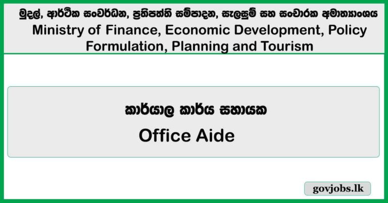 Office Aide – Ministry of Finance, Economic Development, Policy Formulation, Planning and Tourism Job Vacancies 2024