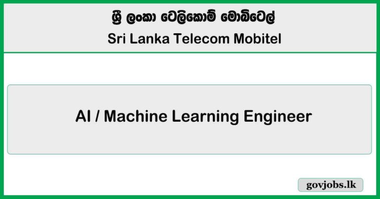 AI / Machine Learning Engineer – SLT Mobitel Job Vacancies 2025
