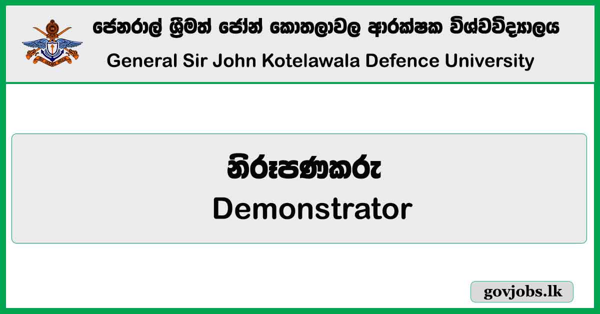 Demonstrator - General Sir John Kotelawala Defence University Job Vacancies 2024