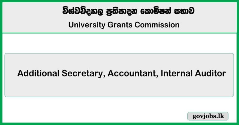 Additional Secretary, Accountant, Internal Auditor - University Grants Commission (UGC) Job Vacancies 2025