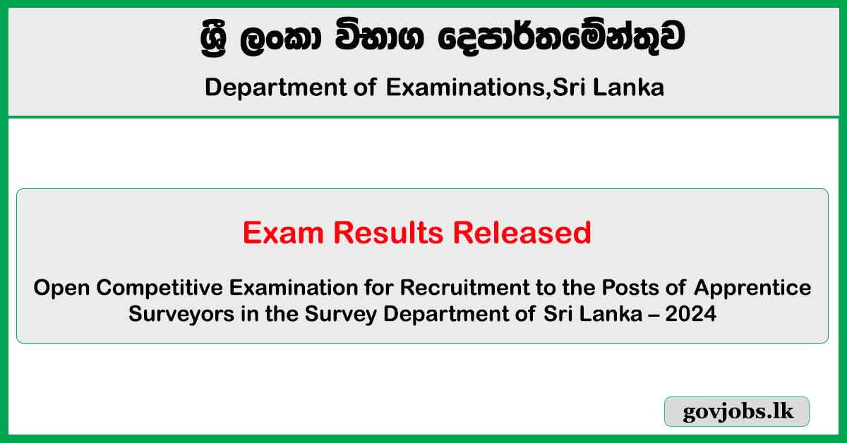 Apprentice Surveyor (Survey Department) Open Exam Results Released 2024