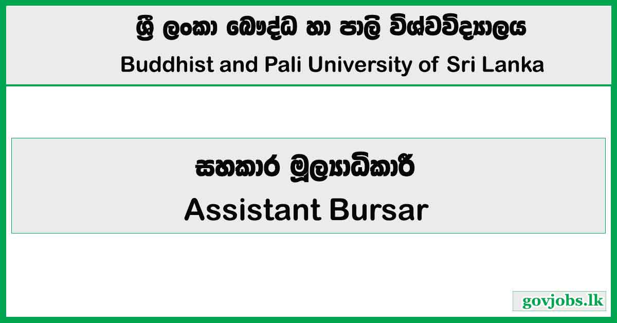 Assistant Bursar – Buddhist & Pali University of Sri Lanka Job Vacancies 2026