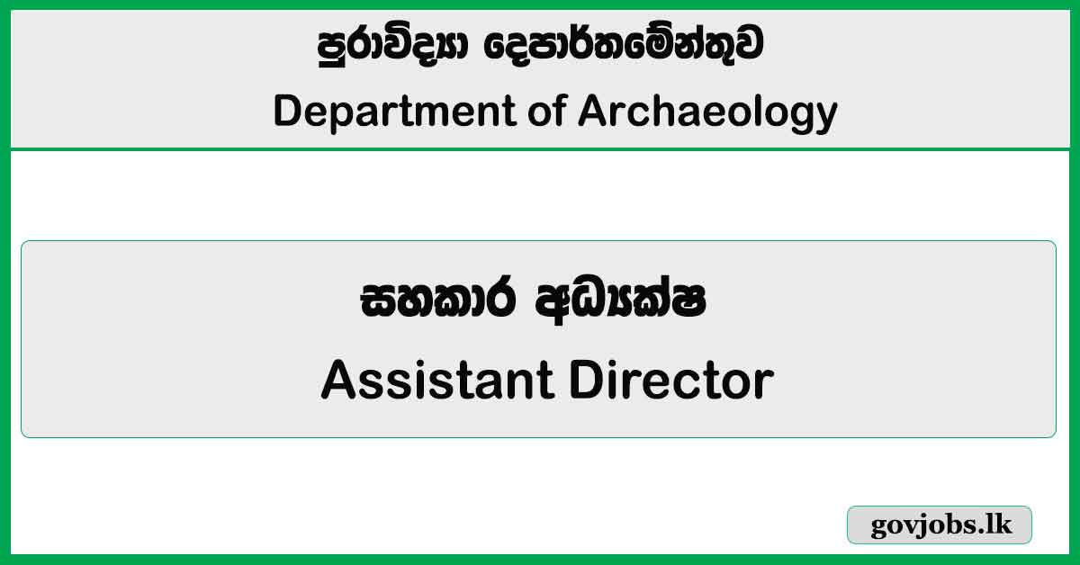 Assistant Director – Department of Archaeology Job Vacancies 2026