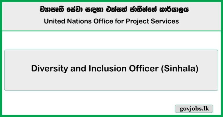 Diversity and Inclusion Officer (Sinhala) - United Nations Office for Project Services Job Vacancies 2025
