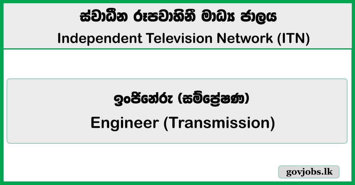 Engineer (Transmission) – Independent Television Network Limited (ITN) Job Vacancies 2026