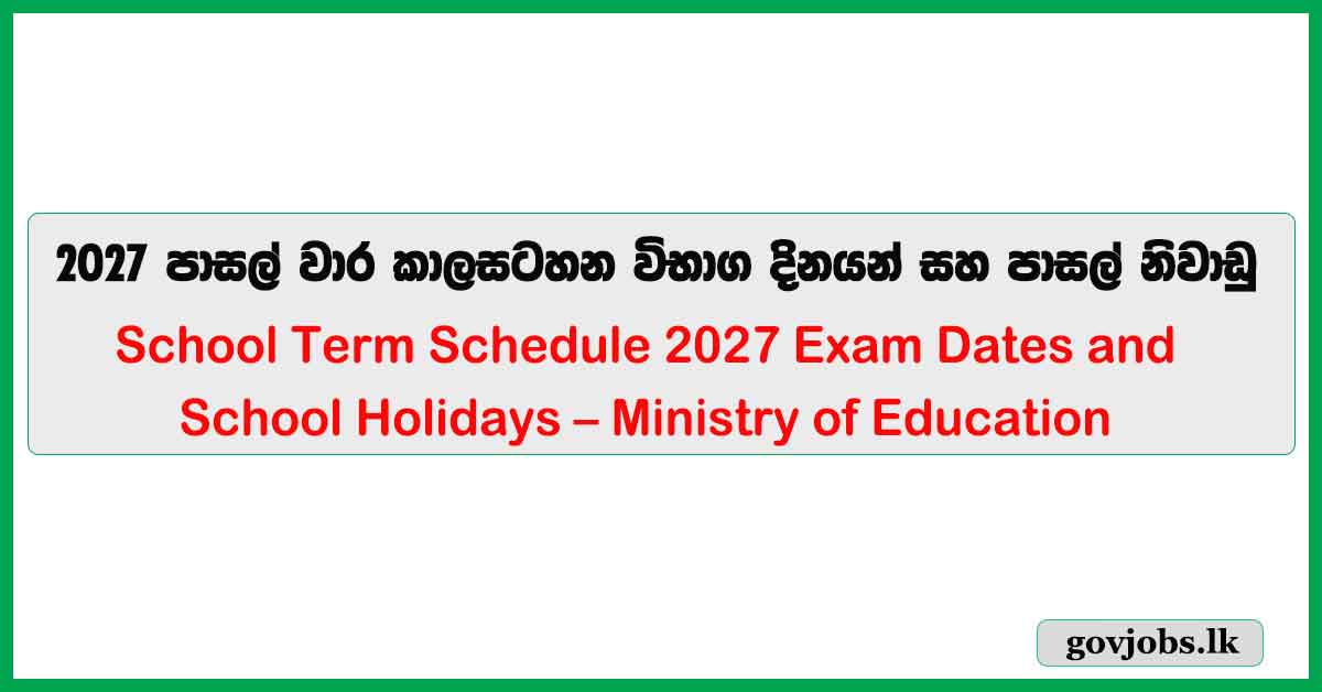 2027 School Term Schedule Ministry of Education: Exam Dates and School Holidays