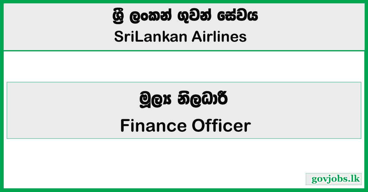 Finance Officer - SriLankan Airlines Job Vacancies 2026