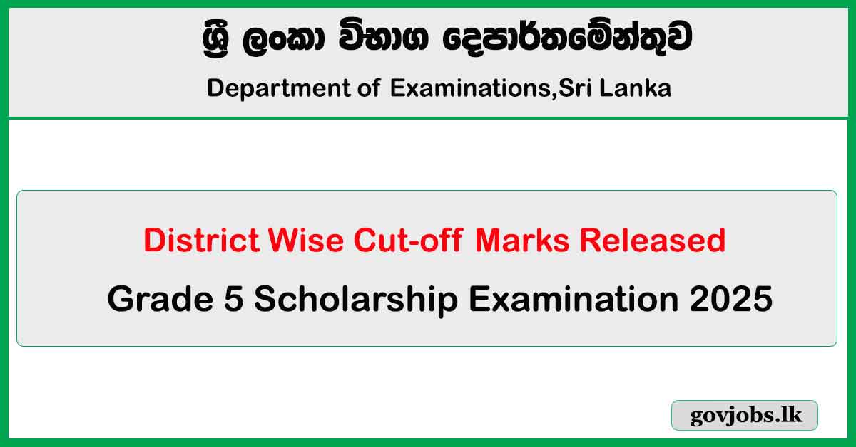 Grade 5 Scholarship Exam District Wise Cut-Off Marks 2025