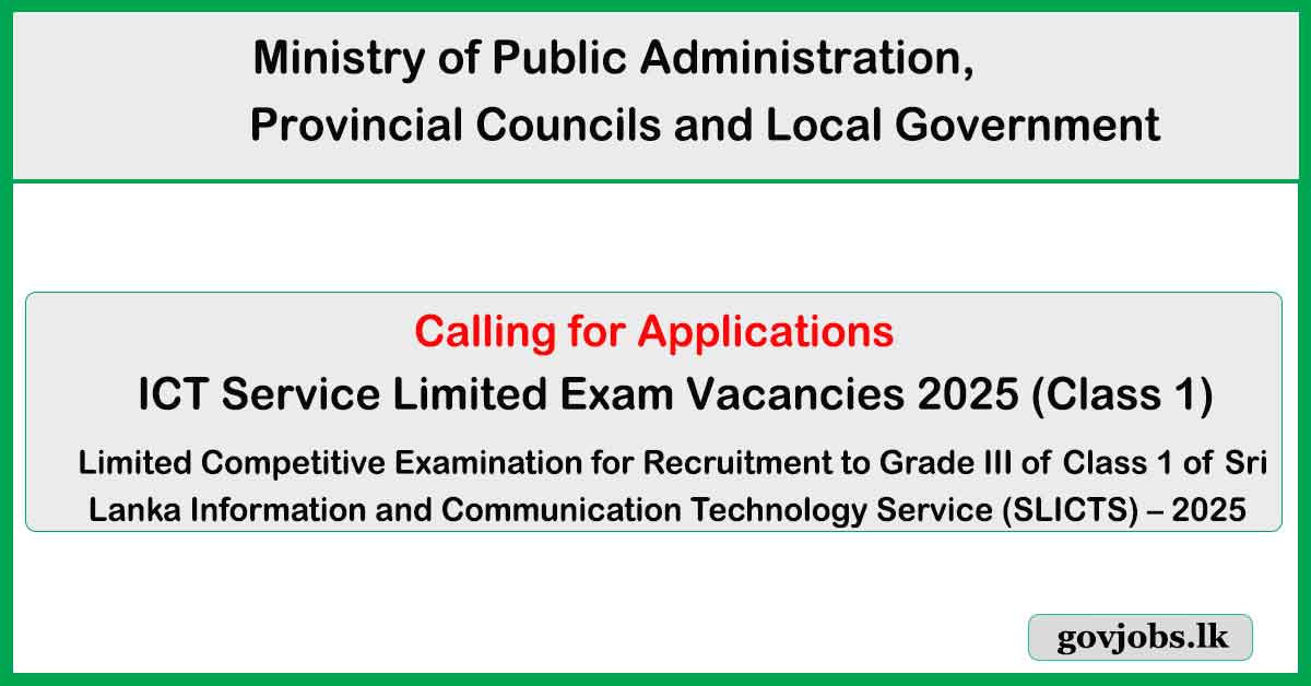 ICT Service Vacancies 2025 (Class 1) - Limited Exam