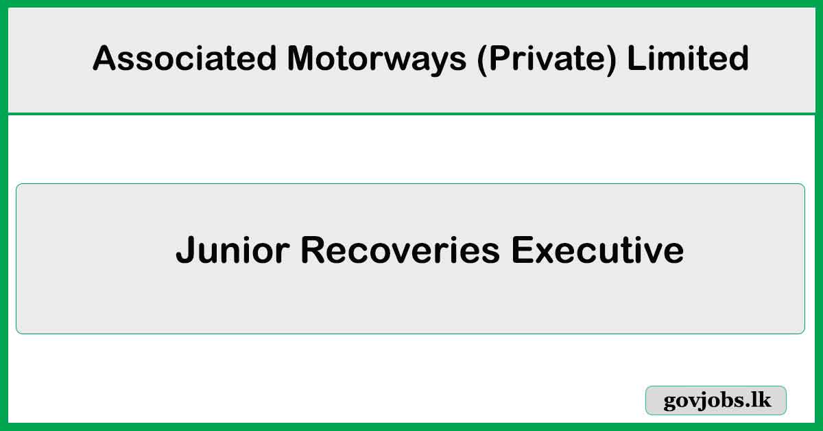 Junior Recoveries Executive - Associated Motorways (Private) Limited Job Vacancies 2026