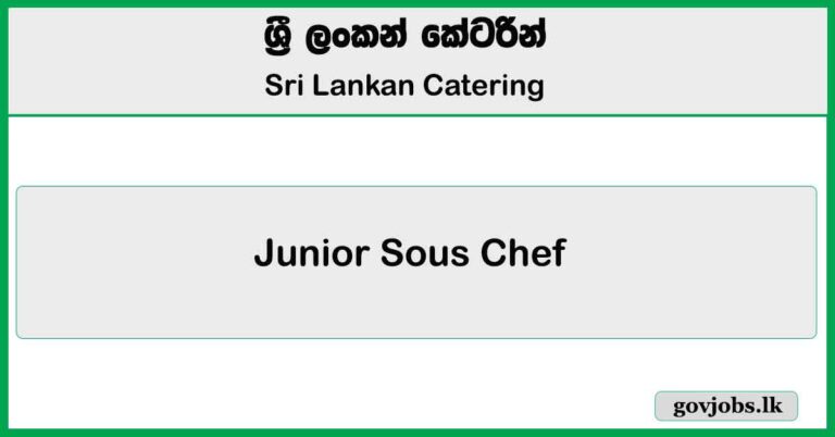 Junior Sous Chef – Sri Lankan Catering Job Vacancies 2025