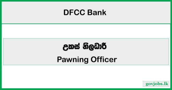 Pawning Officer – Kalmunai Branch (Sainthamaruthu)  – DFCC Bank Job Vacancies 2026