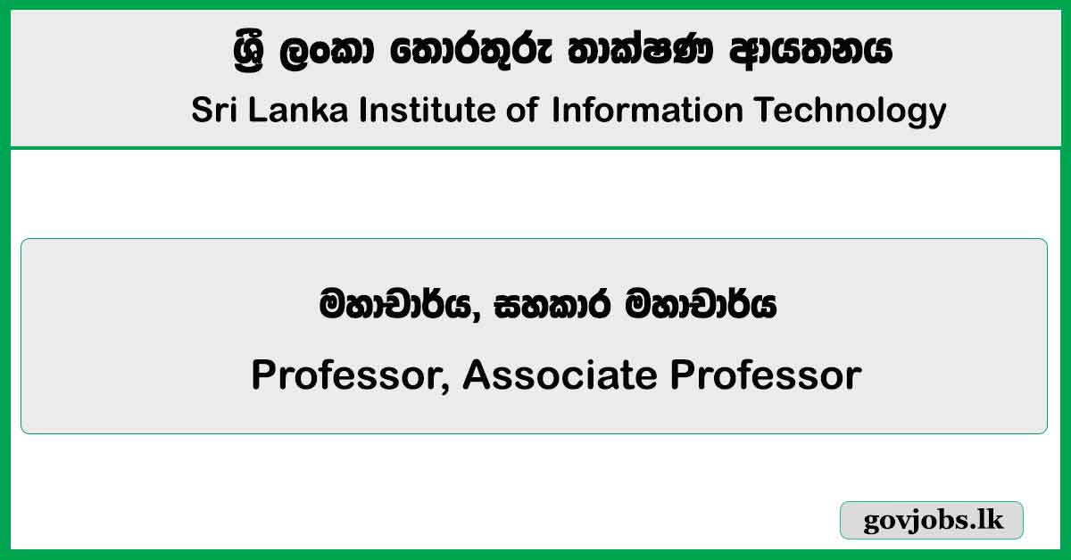 Professor, Associate Professor – Sri Lanka Institute of Information Technology (SLIIT) 2025 Job Vacancies