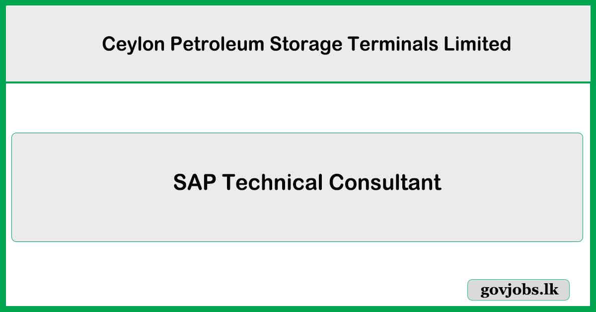 SAP Technical Consultant – Ceylon Petroleum Storage Terminals Limited Job Vacancies 2025