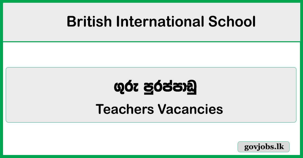 Teachers - British International School Job Vacancies 2026