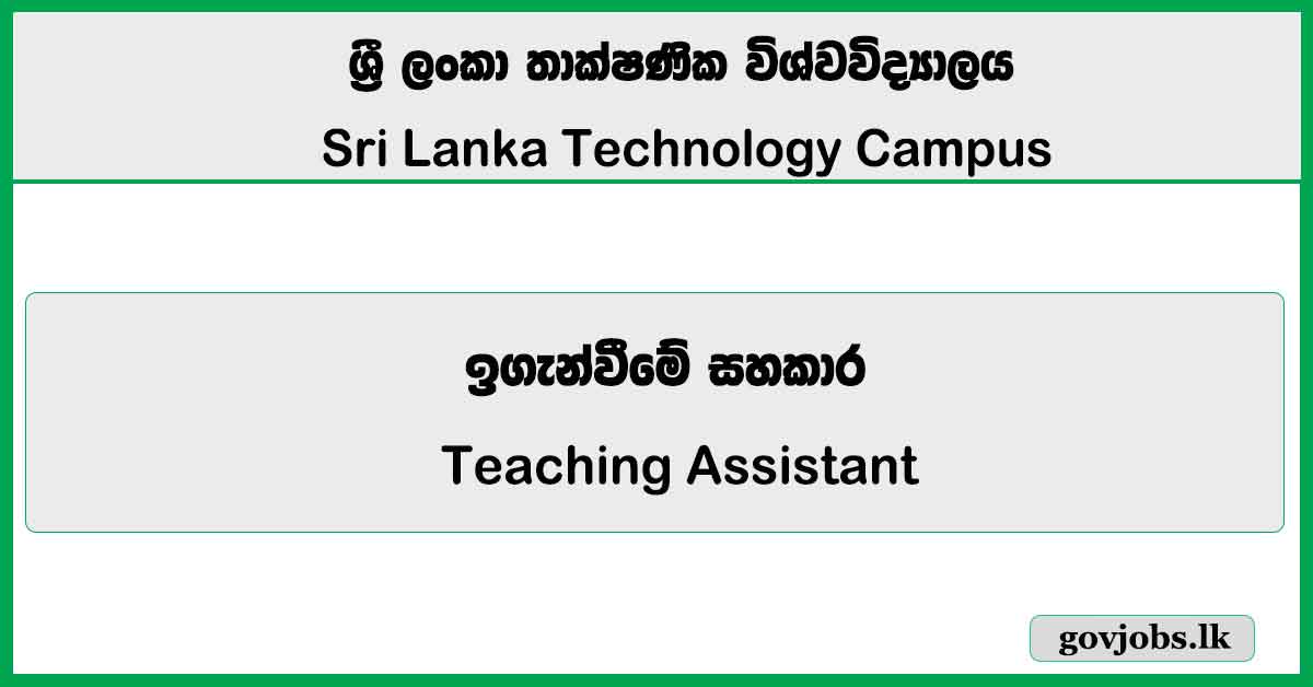 Teaching Assistant - SLTC Research University 2026 Job Vacancies