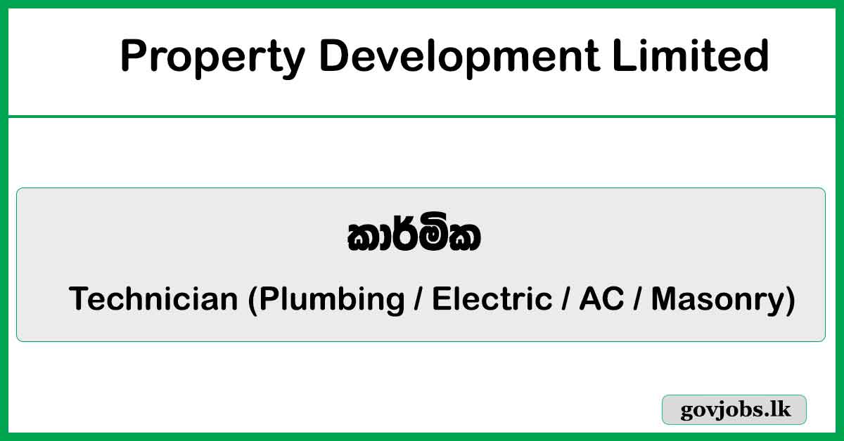 Technician (Plumbing / Electric / AC / Masonry) – Property Development Limited Job Vacancies 2026