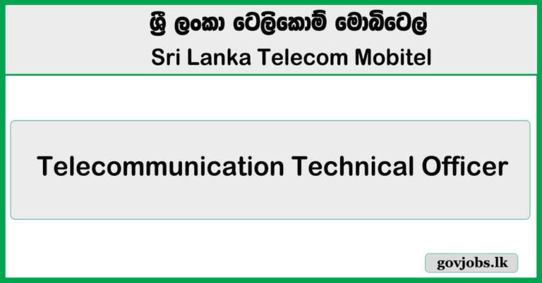 Telecommunication Technical Officer - Sri Lanka Telecom (SLT) Job Vacancies 2026